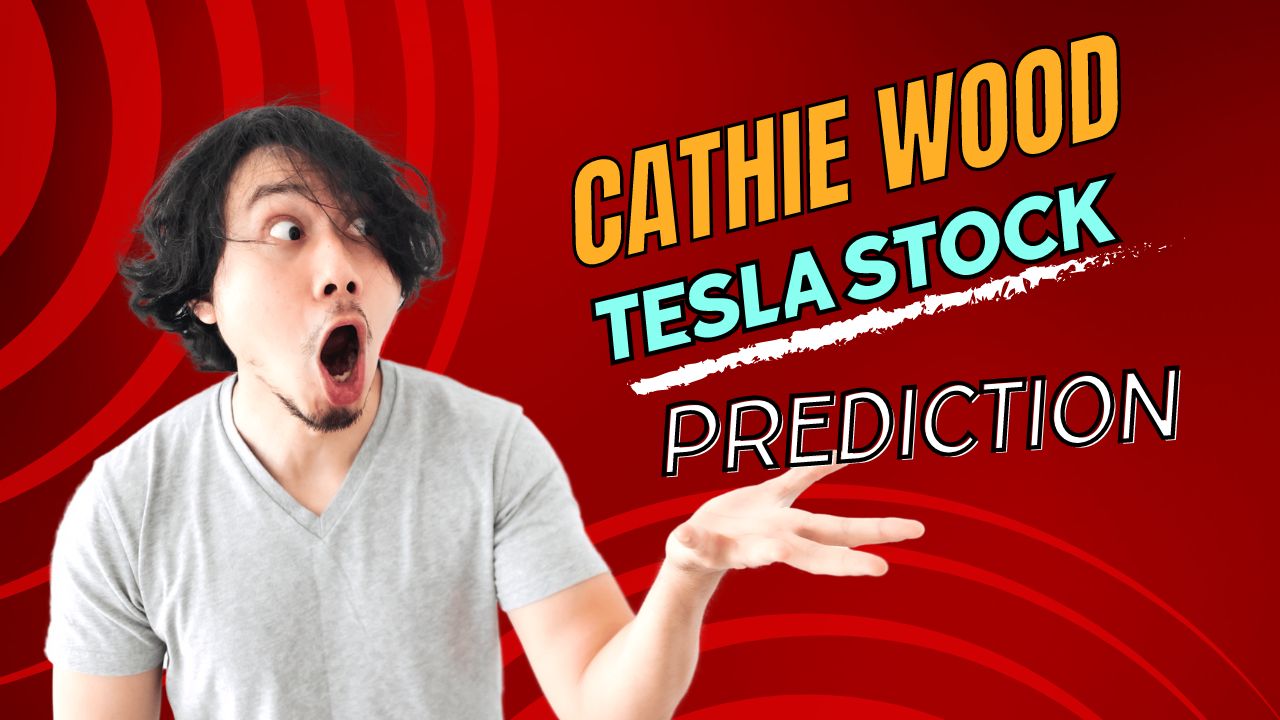 Cathie Wood Tesla Share Price Prediction by 2030